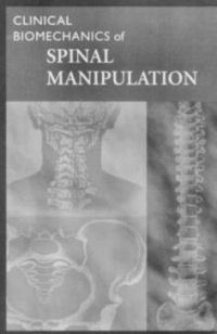 Clinical Biomechanics of Spinal Manipulation