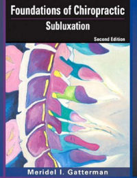 Foundations of Chiropractic: Subluxation