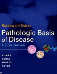 Robbins and Cotran Pathologic Basis of Disease