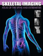 Skeletal Imaging: Atlas of the Spine and Extremities