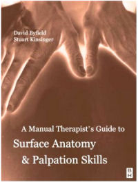 Manual Therapists Guide to Surface Anatomy and Palpation Skills for Chiropractors